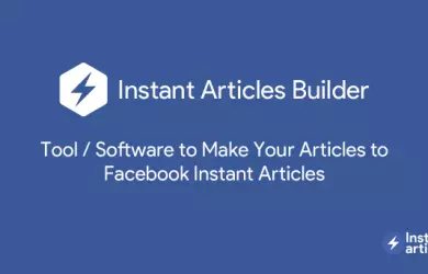 tool-software-make-articles-facebook-instant-articles